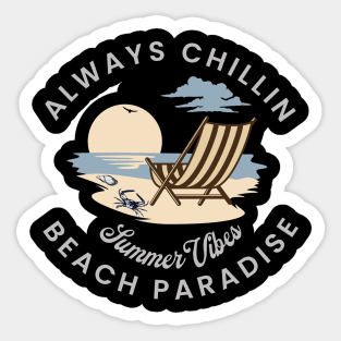 Always Chillin Beach Paradise Sticker